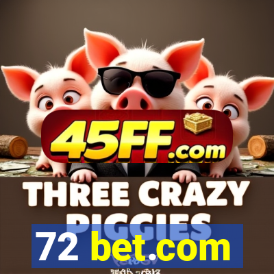 72 bet.com